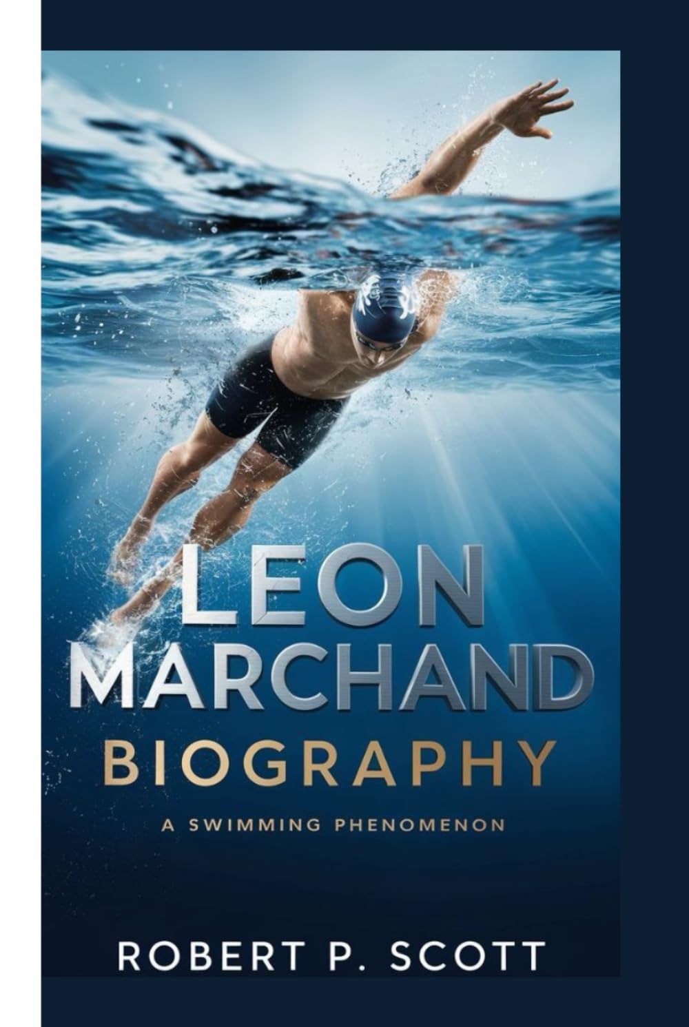 LEON MARCHAND BIOGRAPHY: A Swimming Phenomenon