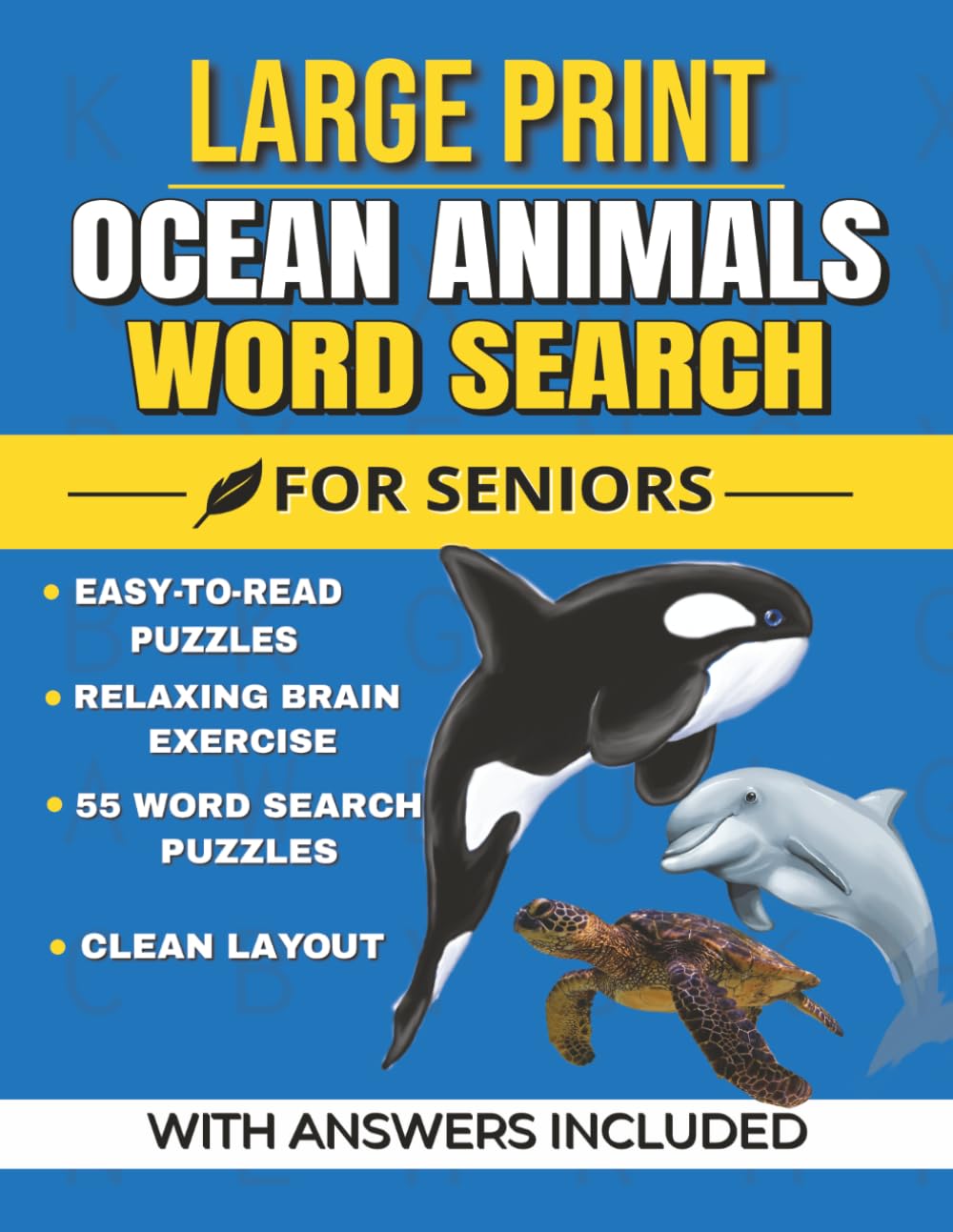 Large Print Ocean Animal Word Search for Seniors: Easy-to-Read Puzzles Featuring Ocean Animals and Sea Life | Relaxing Brain Games | 8.5x11 Inches, 112 Pages | Solutions Included