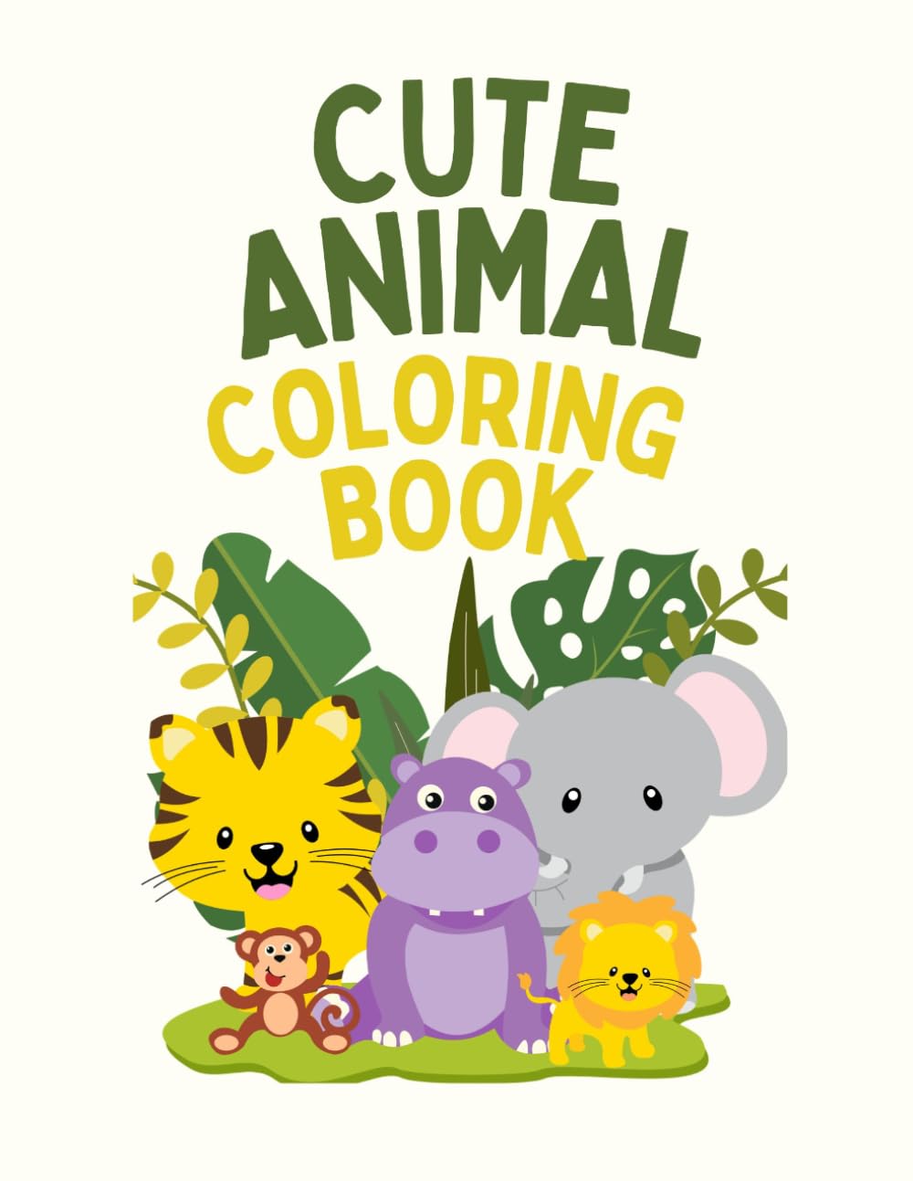 Cute Animal Coloring Book for Kids Ages 3–8: 32 Adorable Animals to Color | Fun and Easy Coloring Pages for Toddlers and Young Kids
