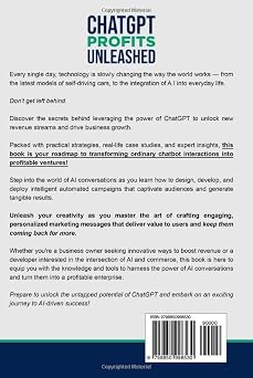 ChatGPT Profits Unleashed: The Art of Making Money with AI Conversations (GPT-4 Ready)