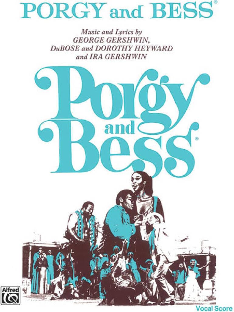 Porgy and Bess: Vocal Score by George Gershwin and DuBose Heyward | Complete Opera Vocal Score Sheet Music for Singers with Songs Including Summertime, I Loves You, Porgy, and It Ain't Necessarily So      Paperback – April 1, 1993