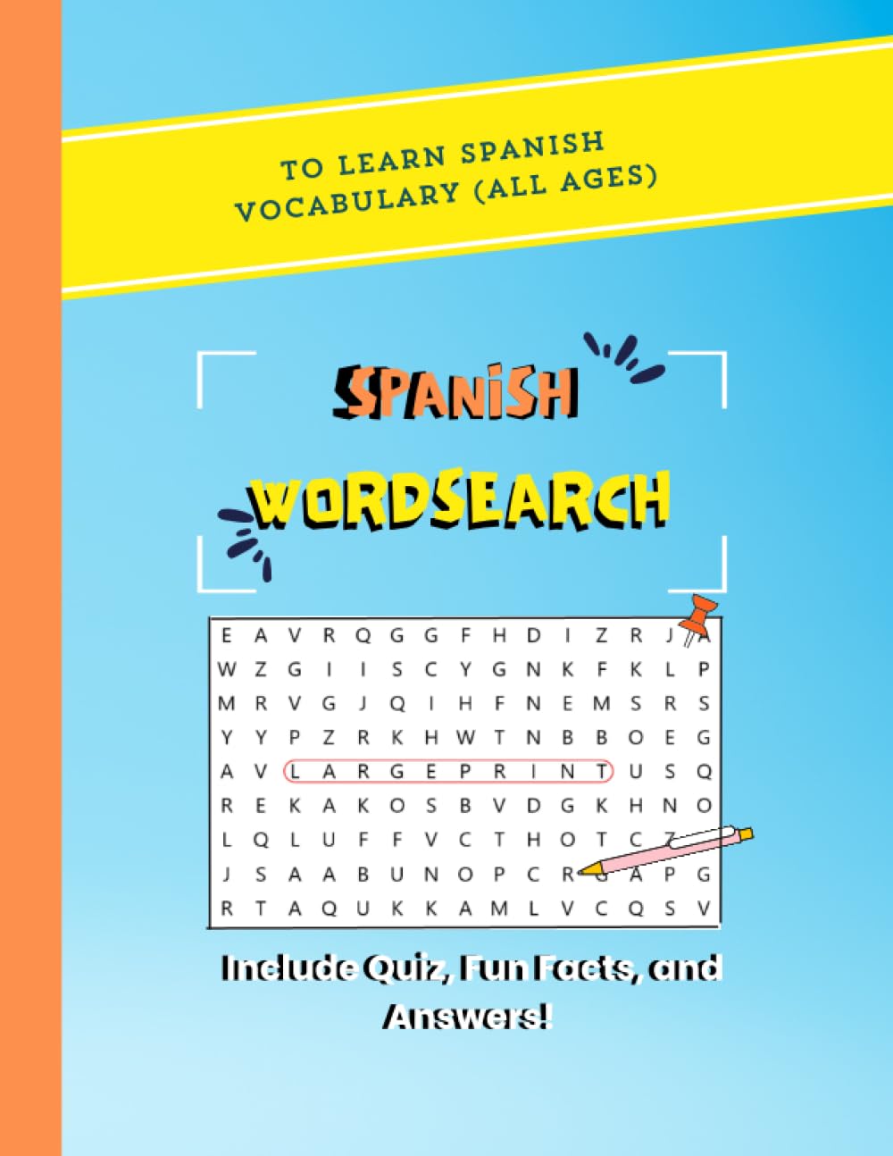 Spanish Word Search To Learn Spanish Vocabulary (Large Print): Include Quiz, Fun Facts and Answers