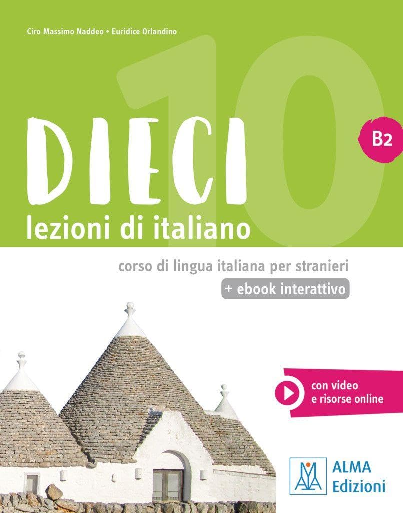 Dieci B2 - einsprachige Ausgabe: lezioni di italiano / Kurs- und Arbeitsbuch mit Code