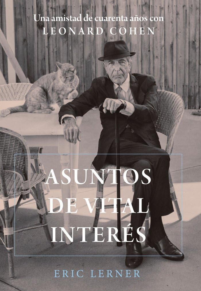 Leonard Cohen livre Asuntos de vital interés biographie musique espagnol