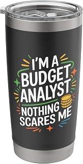 I'm A Budget Analyst Nothing Scares Me, Accounting Stainless Steel Insulated Tumbler