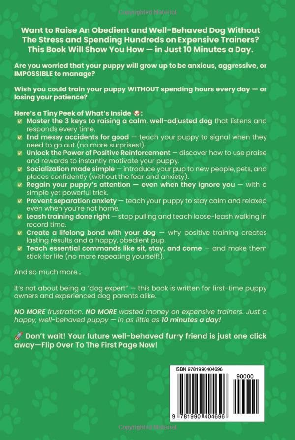 The Only Positive Puppy Training Book You'll Ever Need: A Complete Step-By-Step Guide to Potty Training, Housebreaking, Socializing, and Raising An Obedient and Happy Dog With Just 10 Minutes a Day - Image 2