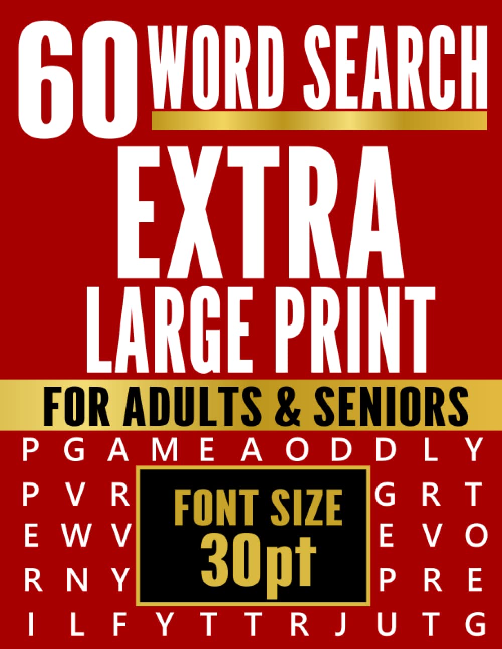 60 Word Search Extra Large Print For Adults & Seniors Font Size 30pt: Word Find Puzzles with Solutions. Unique Words (No Duplicates).