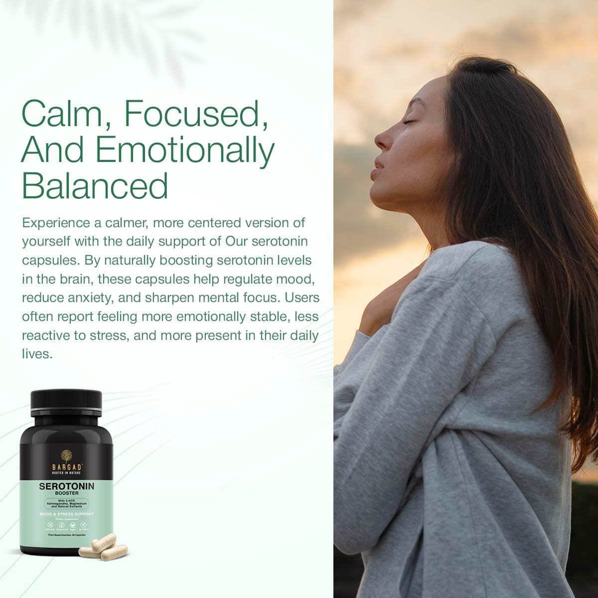 Bargad Serotonin Support Supplement – Helps Boosts 5HTP, Serotonin & Cortisol Levels, Herbal Blend – Promotes Positive Mood, Calmness, Stress Relief | Happy Mood & Brain Support | 60 Capsule - Image 8