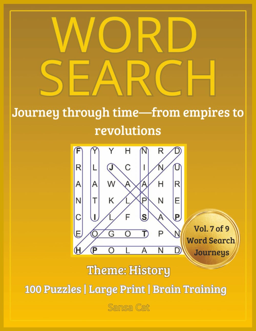 History Word Search for Adults & Seniors: Large Print Puzzle Book: 100 Engaging Word Search Puzzles Exploring Civilizations, Events & Historical Figures (Ninefold Quest: A Word Search Odyssey)
