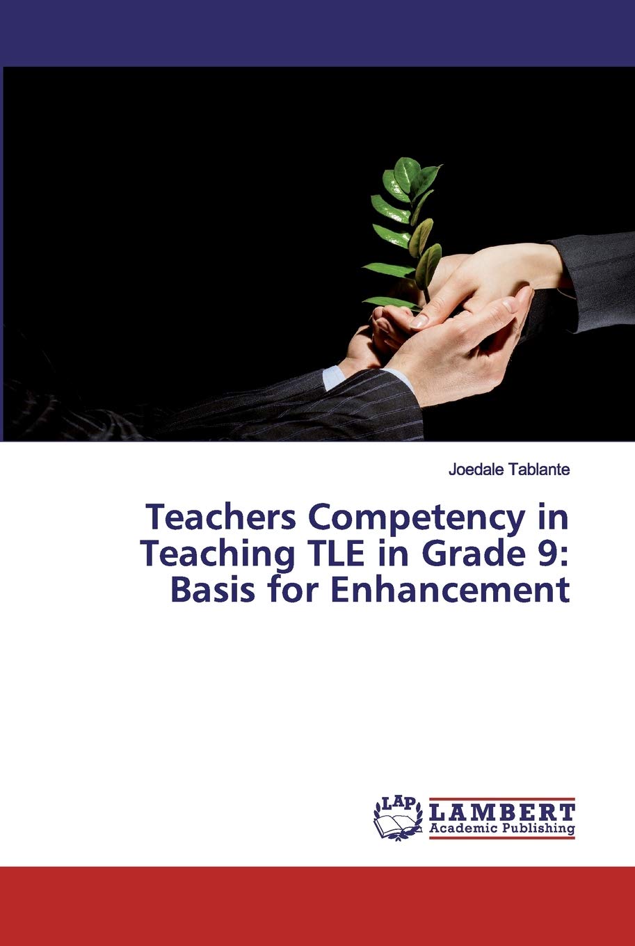 Teachers Competency in Teaching TLE in Grade 9: Basis for Enhancement ...