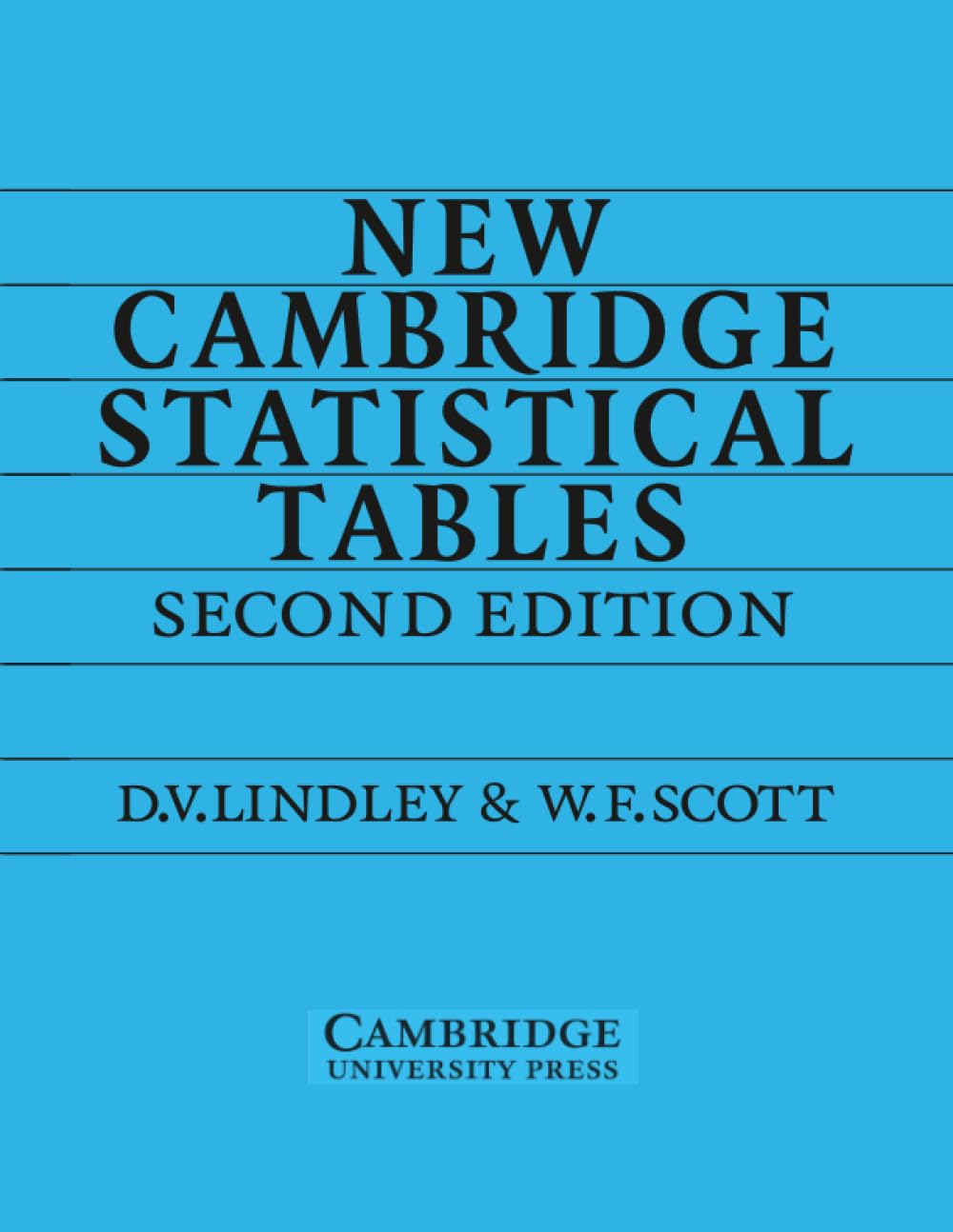 New Cambridge Statistical Tables By Dennis V. Lindley, William F. Scott