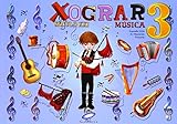 MUSICA 3 EP XOGRAR SECULO XXI LIBRO (GALEGO) (SIN COLECCION)
