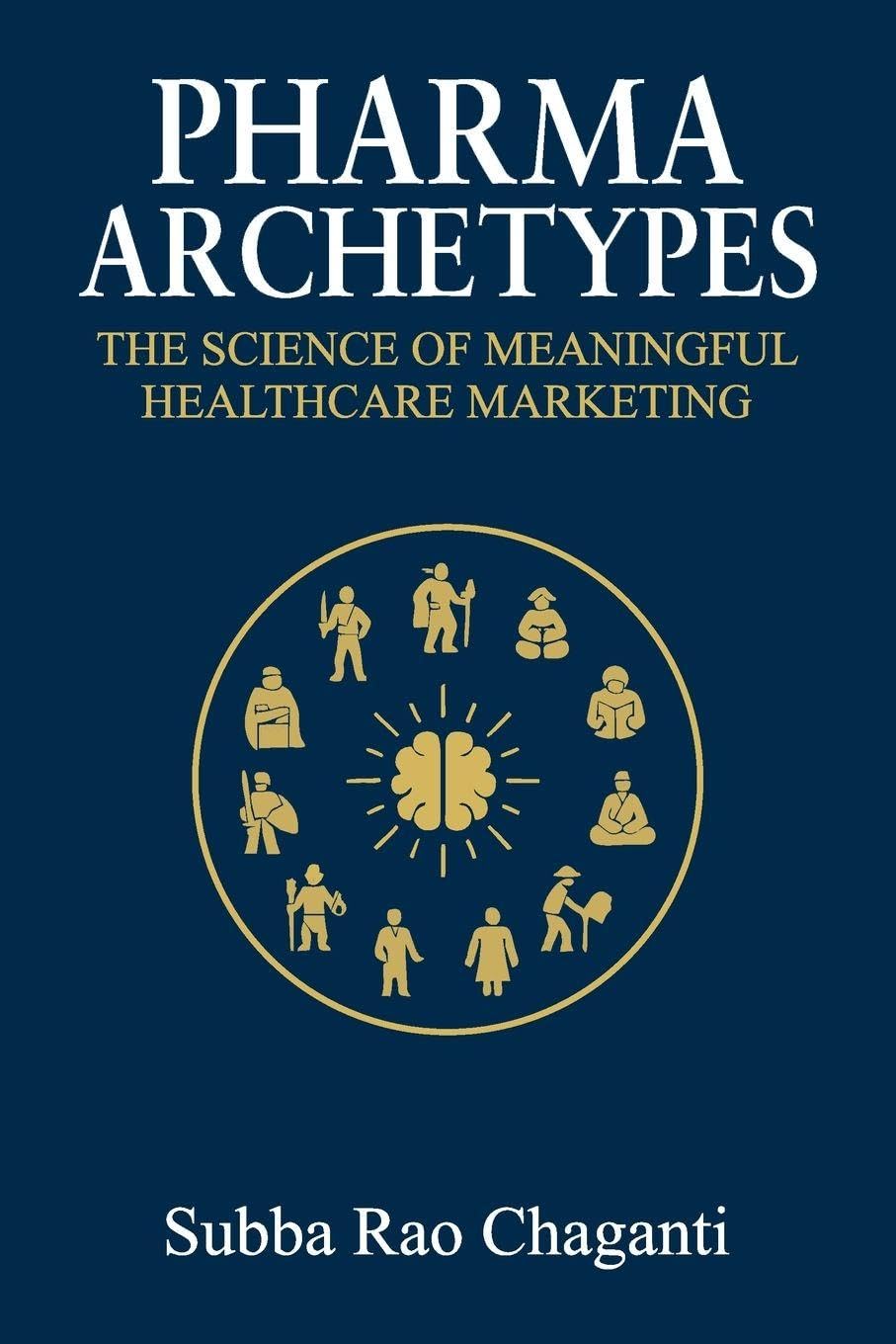 Pharma Archetypes: The Science of Meaningful Healthcare Marketing