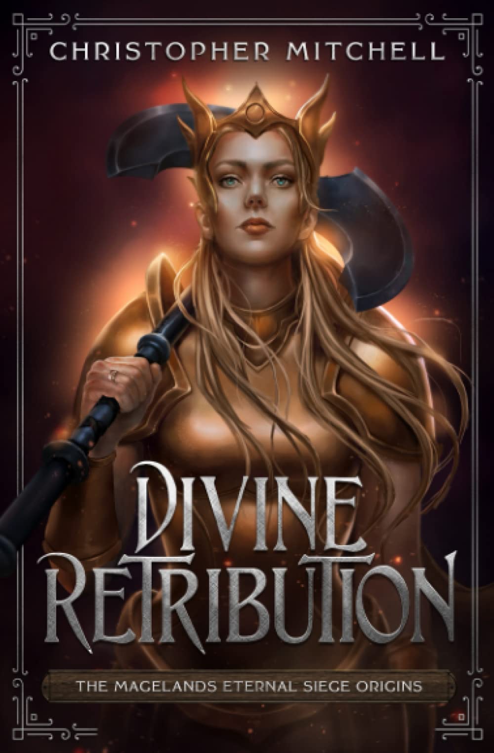 Divine Retribution: The Magelands Eternal Siege