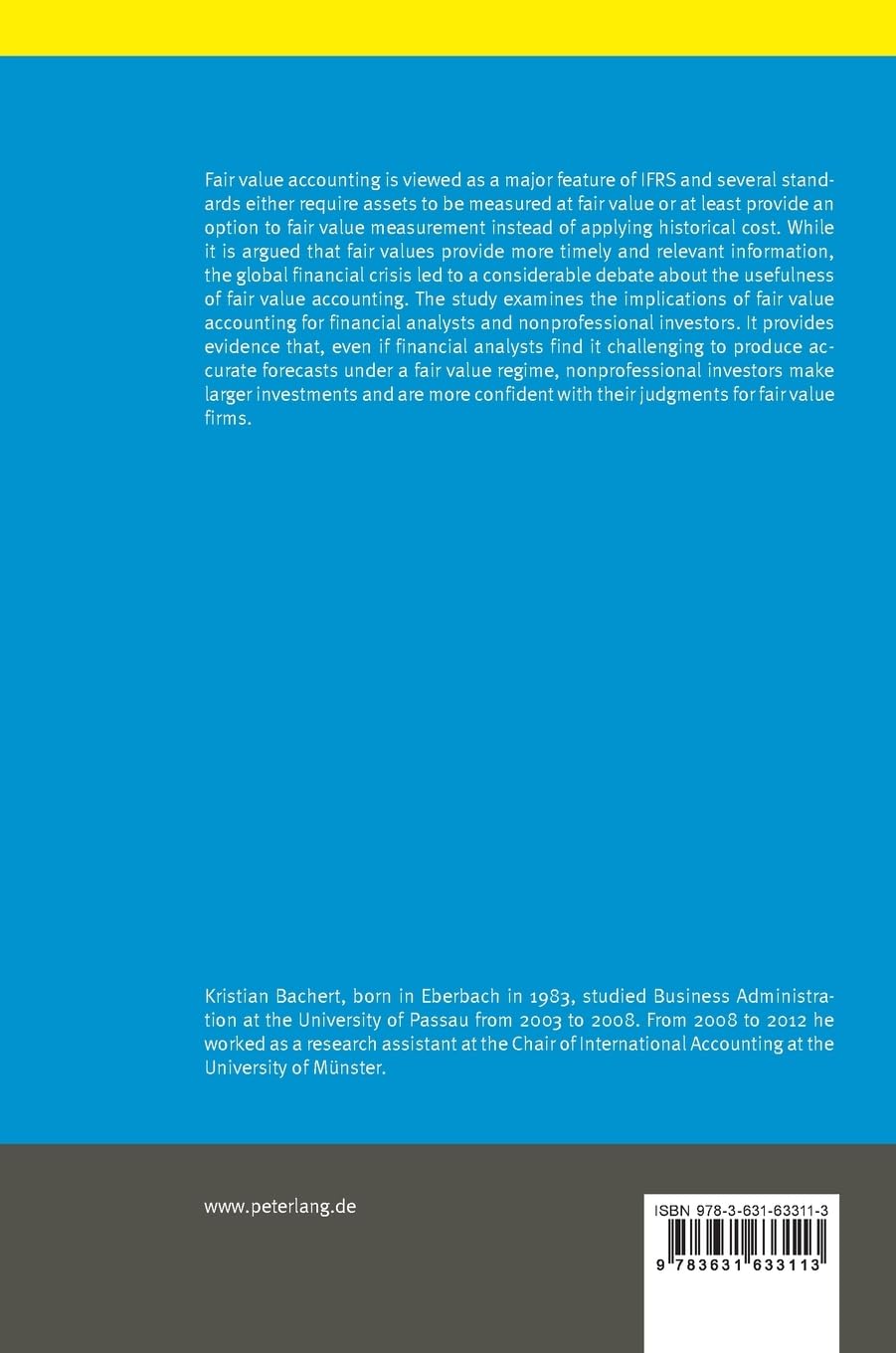 Fair Value Accounting; Implications for Users of Financial Statements (7) (Muensteraner Schriften zur Internationalen Unternehmensrechnung)