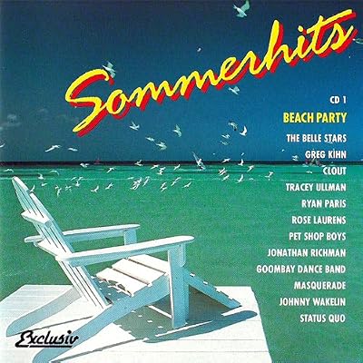 A La Playa, La Plage, at the Beach (Compilation CD, 16 Tracks, Various) Ryan Paris - Dolce Vita / The Belle Stars - Sign Of The Times / Clapping Song / Tracey Ullman - Bobby's Girl / My Guy / Clout - Since You've Been Gone / Status Quo - Mean Girl / Jonathan Richman - Egyptian Reaggae u.a.