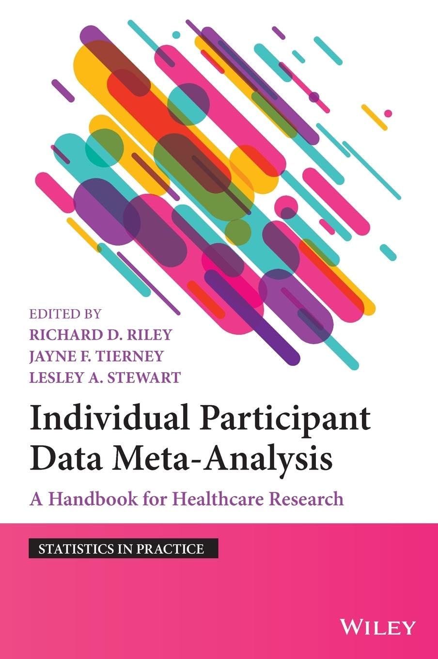 Individual Participant Data Meta-Analysis: A Handbook for Health