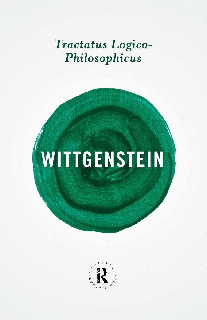 Tractatus Logico-Philosophicus (Routledge Great Minds)