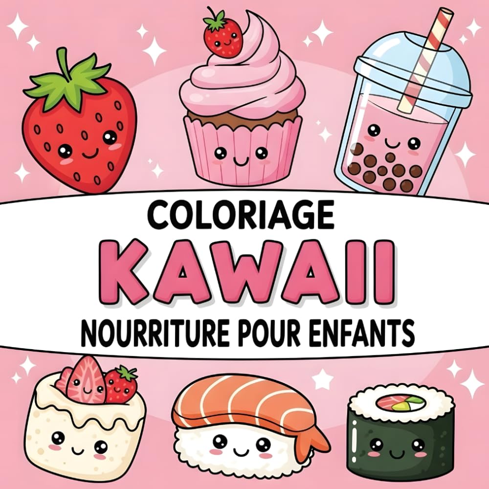 Coloriage Kawaii Nourriture pour Enfants: Dessins Simples et Mignons d’Aliments en Style Kawaii à Colorier