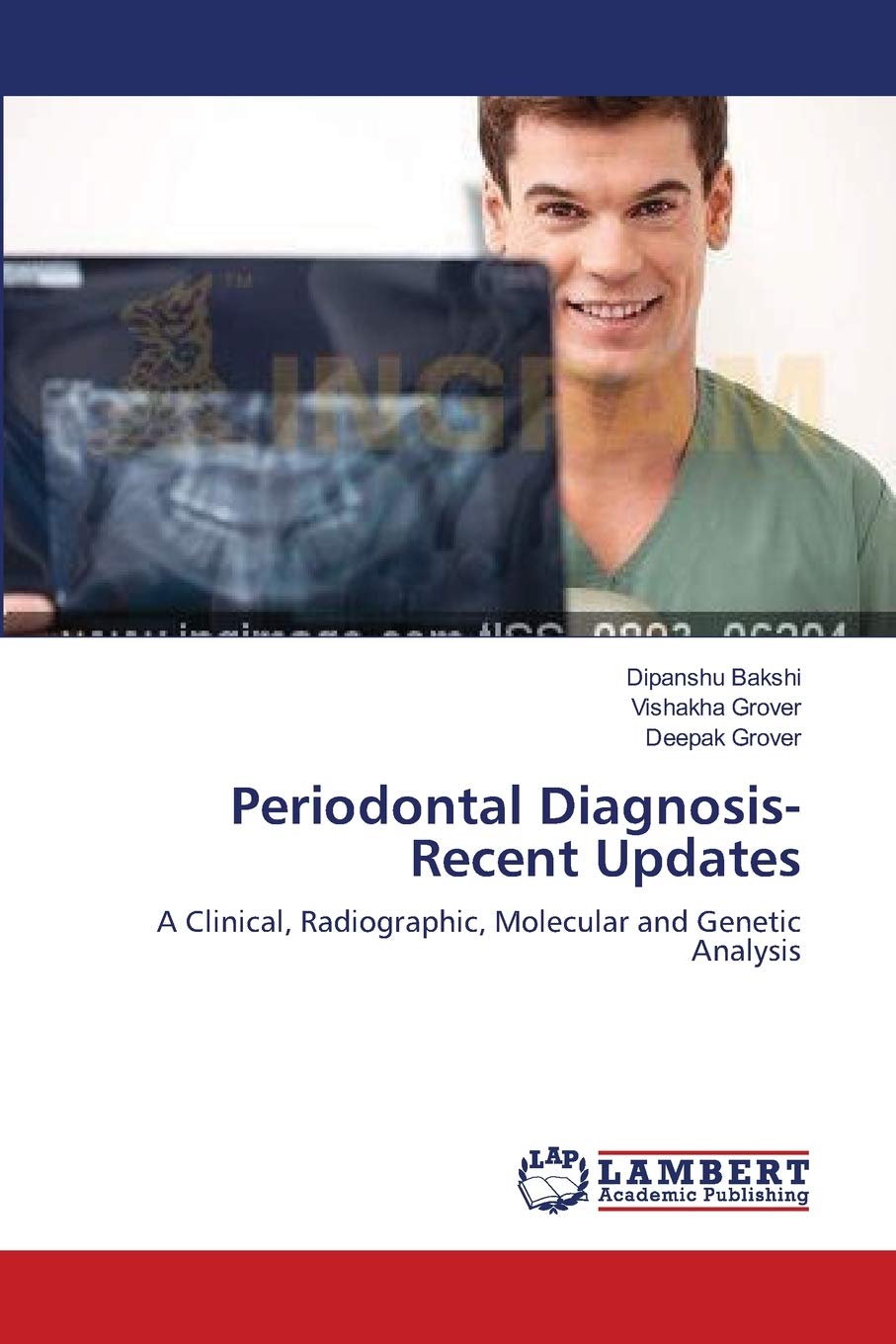 Periodontal Diagnosis-Recent Updates: A Clinical, Radiographic, Molecular and Genetic Analysis