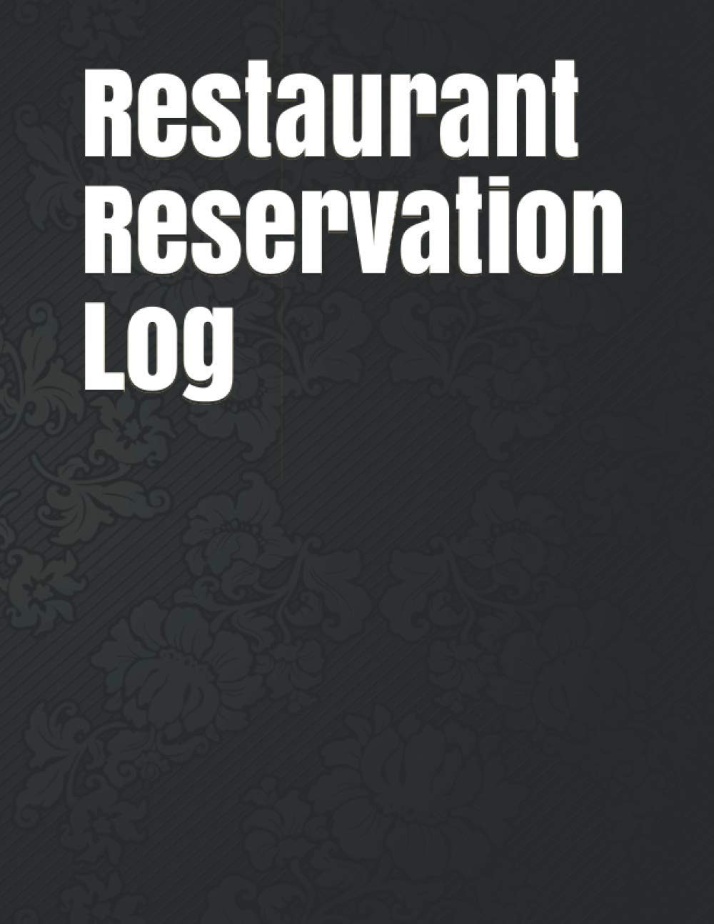 Restaurant Reservation Log