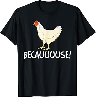 Because Funny Trending Meme T-Shirt