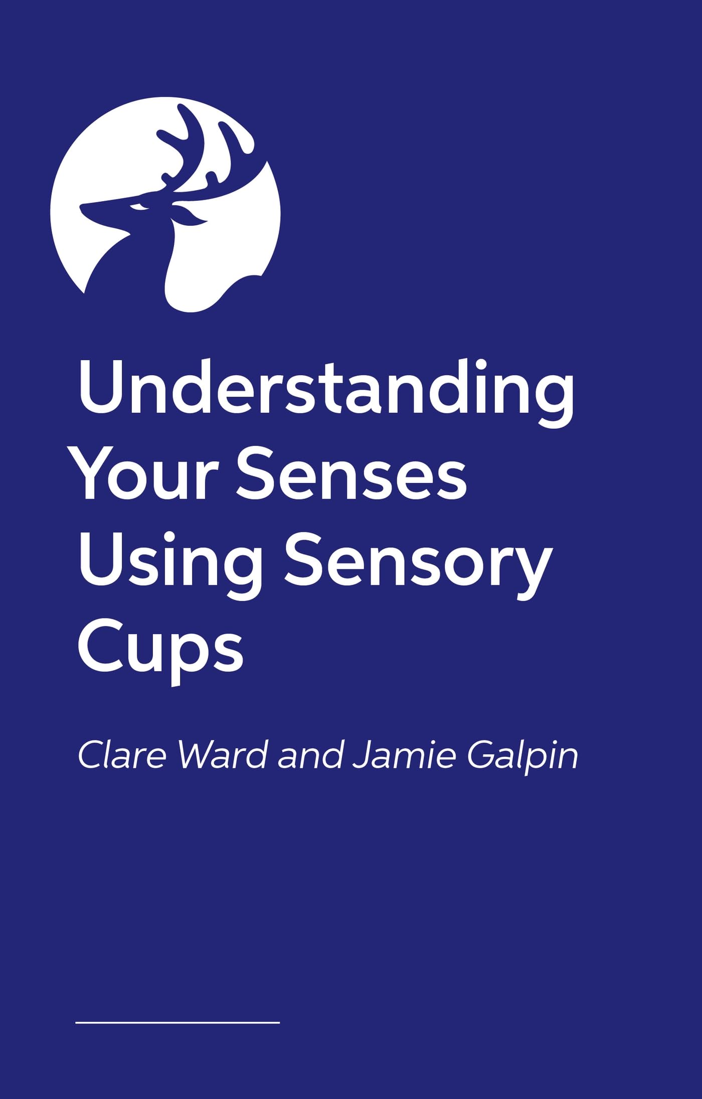 My Senses Are Like Cups by Clare Ward PAPERBACK 9781839978470