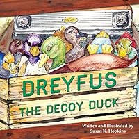 Dreyfus the Decoy Duck 1613150571 Book Cover