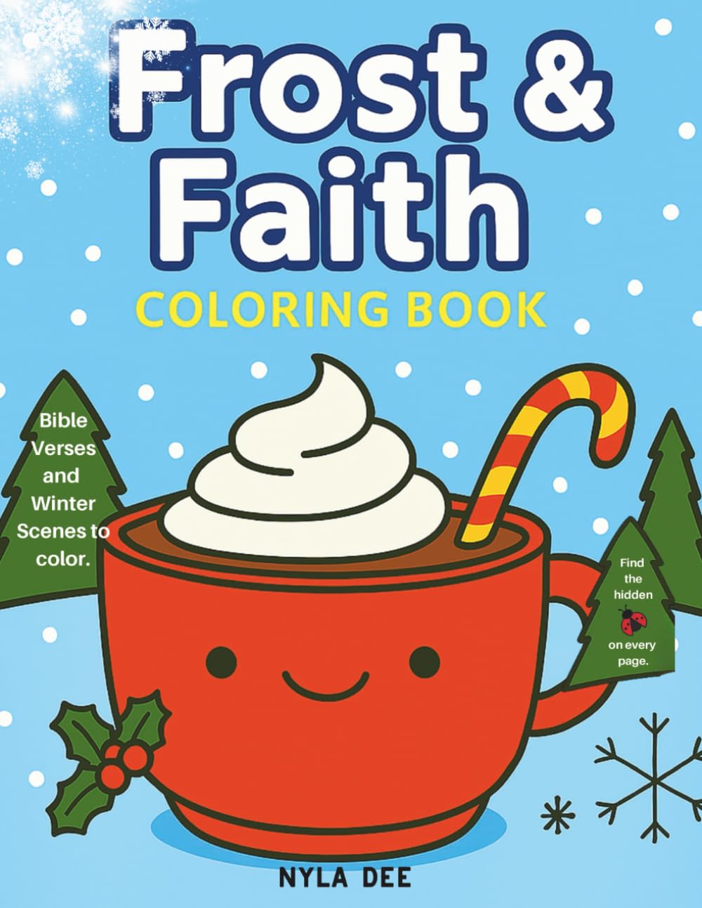 Frost & Faith: A Winter Coloring Book with Bible Verses: Faith-Filled Winter Coloring Pages -Larger Size- Children of all Ages
