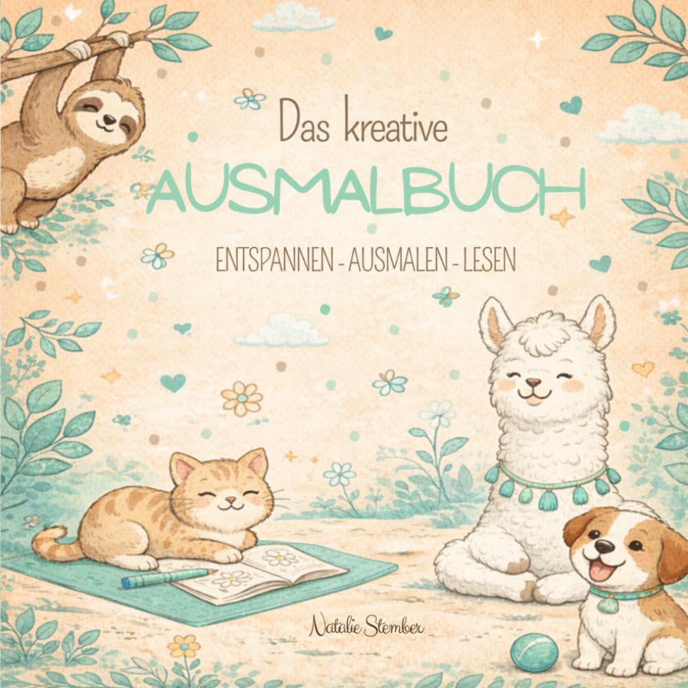 Das kreative Ausmalbuch: Entspannen, ausmalen,lesen