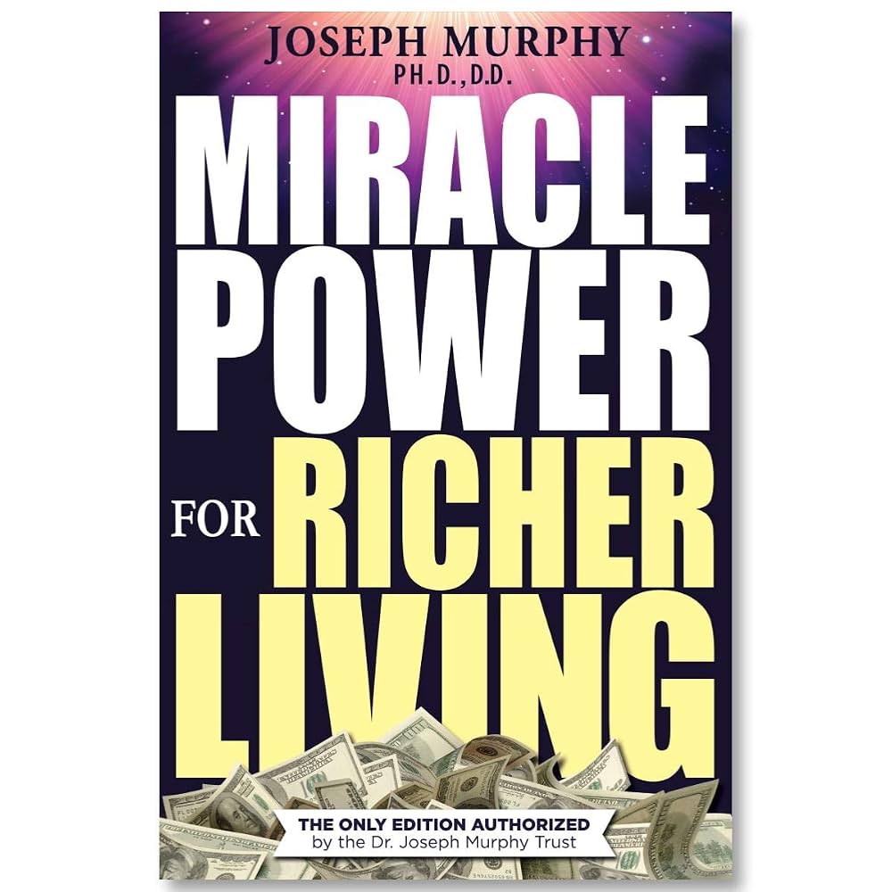 Miracle Power for Richer Living - Kindle edition by Murphy, Dr