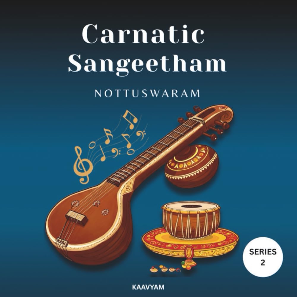 Carnatic Basics : Nottuswaram: Beginner Carnatic Vocal Exercises Practise (CARNATIC MUSIC)