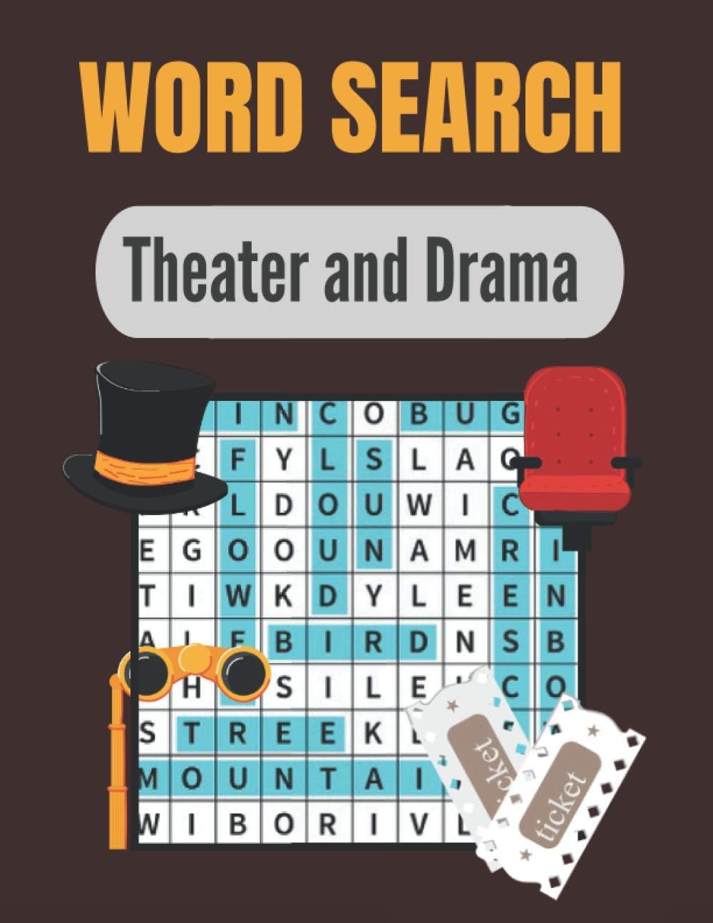 Word Search Theater And Drama: A Word Search Theater And Drama Word find Book for Adults with a Huge Supply and Solutions of Puzzles | Giant Puzzles ... Theater And Drama Word Search Books)