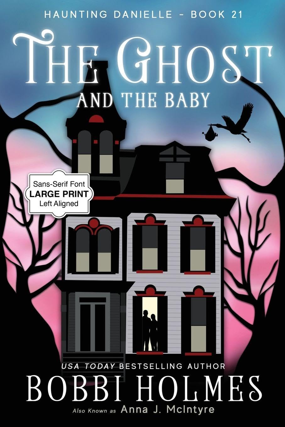 The Ghost and the Baby: 21 (Haunting Danielle)