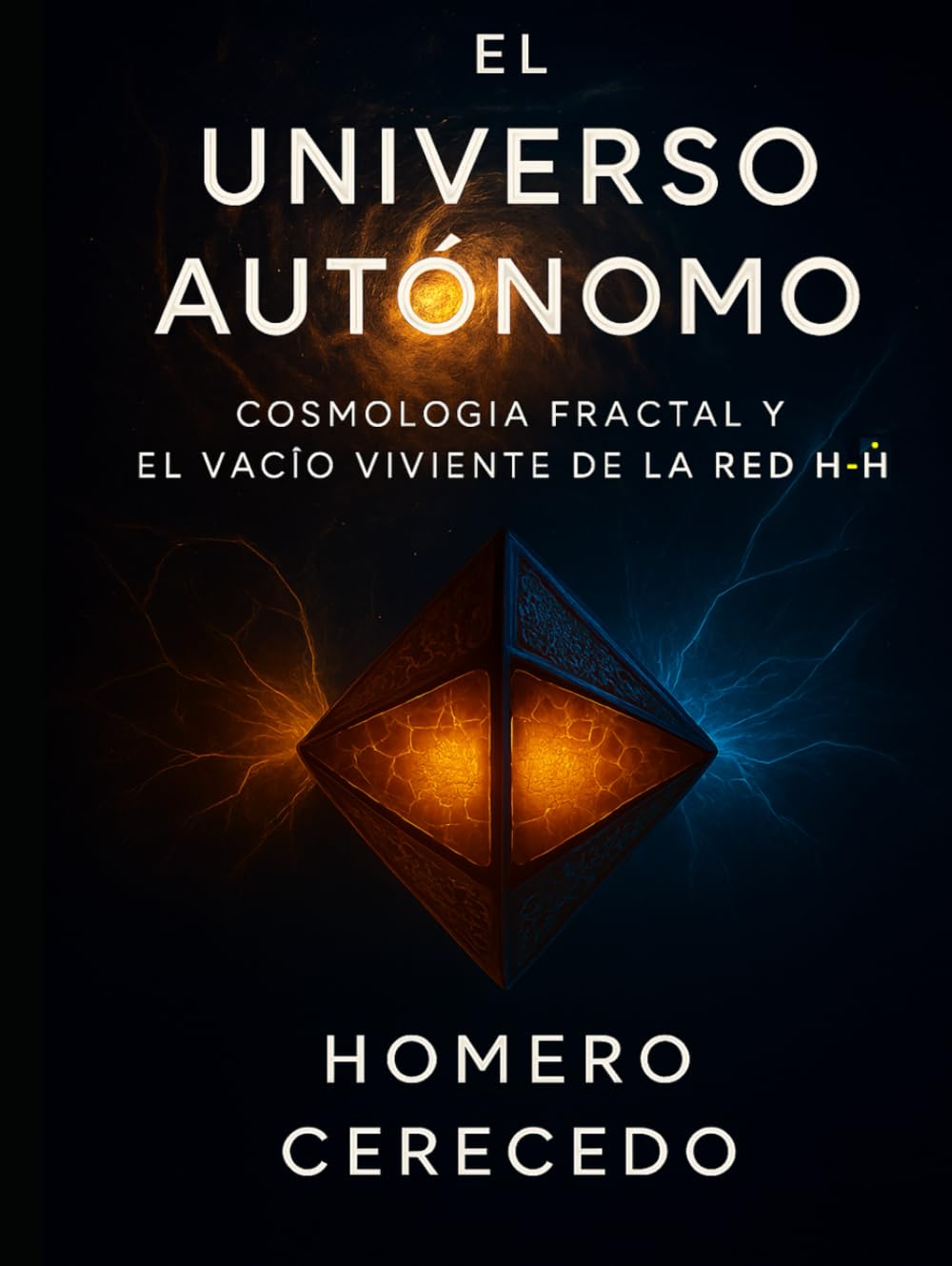 El Universo Autónomo: Cosmología Fractal y el Vacío Viviente de la Red H–Ḣ