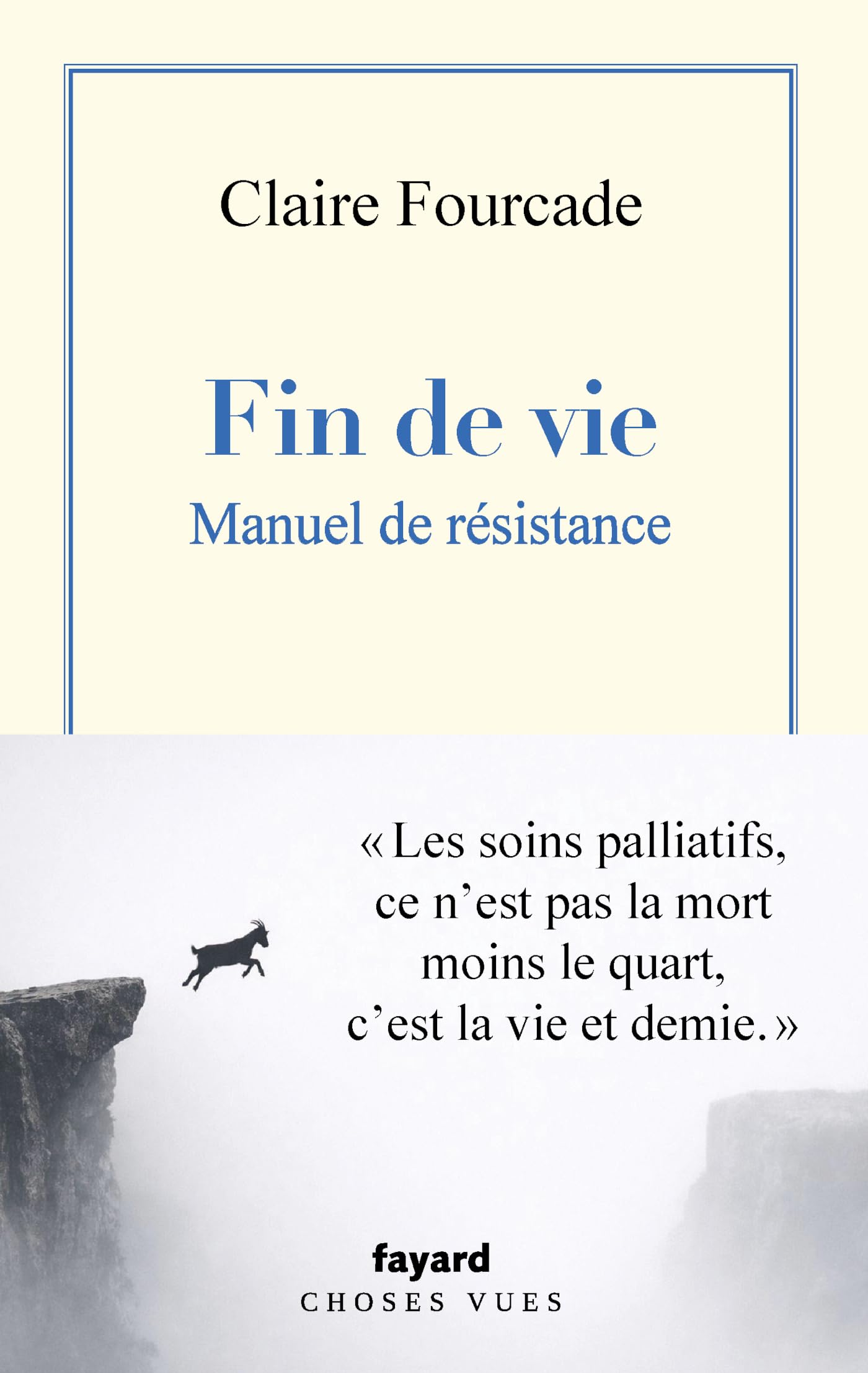 Fin de vie. Manuel de résistance.