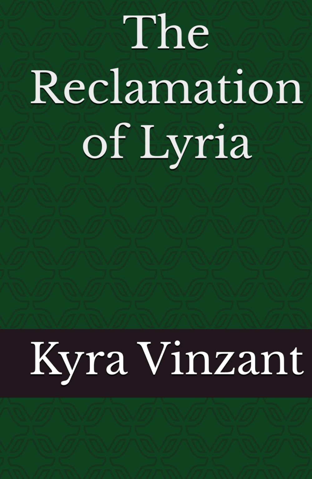 The Reclamation of Lyria