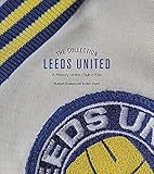 leeds united aston villa  The Collection Leeds United: A History of the Club\'s Kits