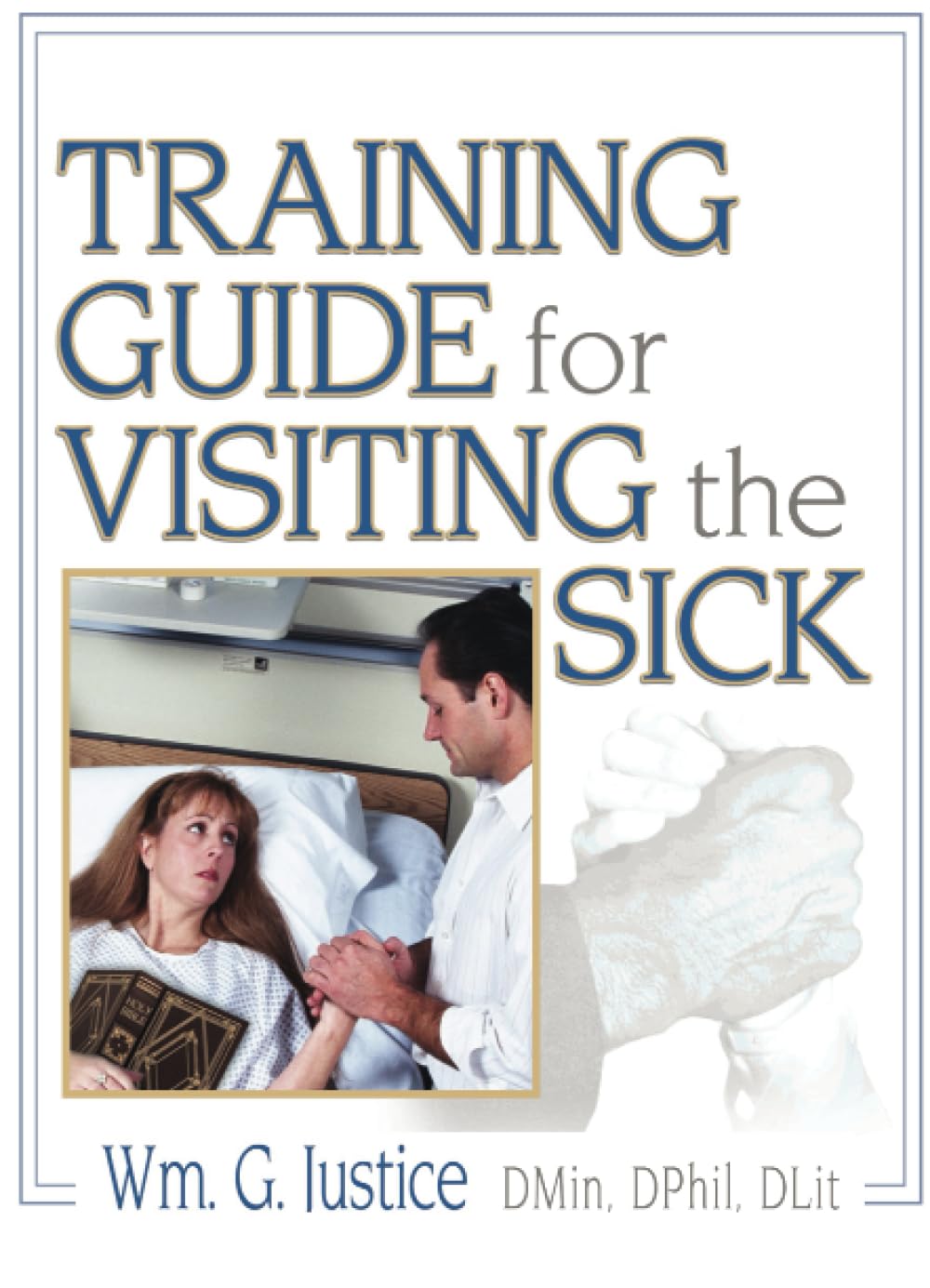 Training Guide for Visiting the Sick