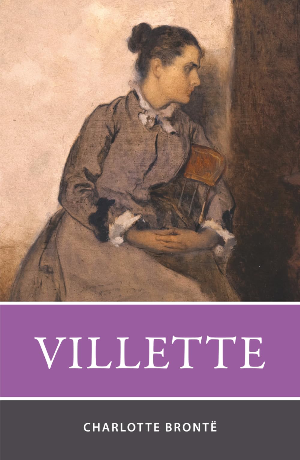 Villette: The Victorian Psychological Fiction Classic