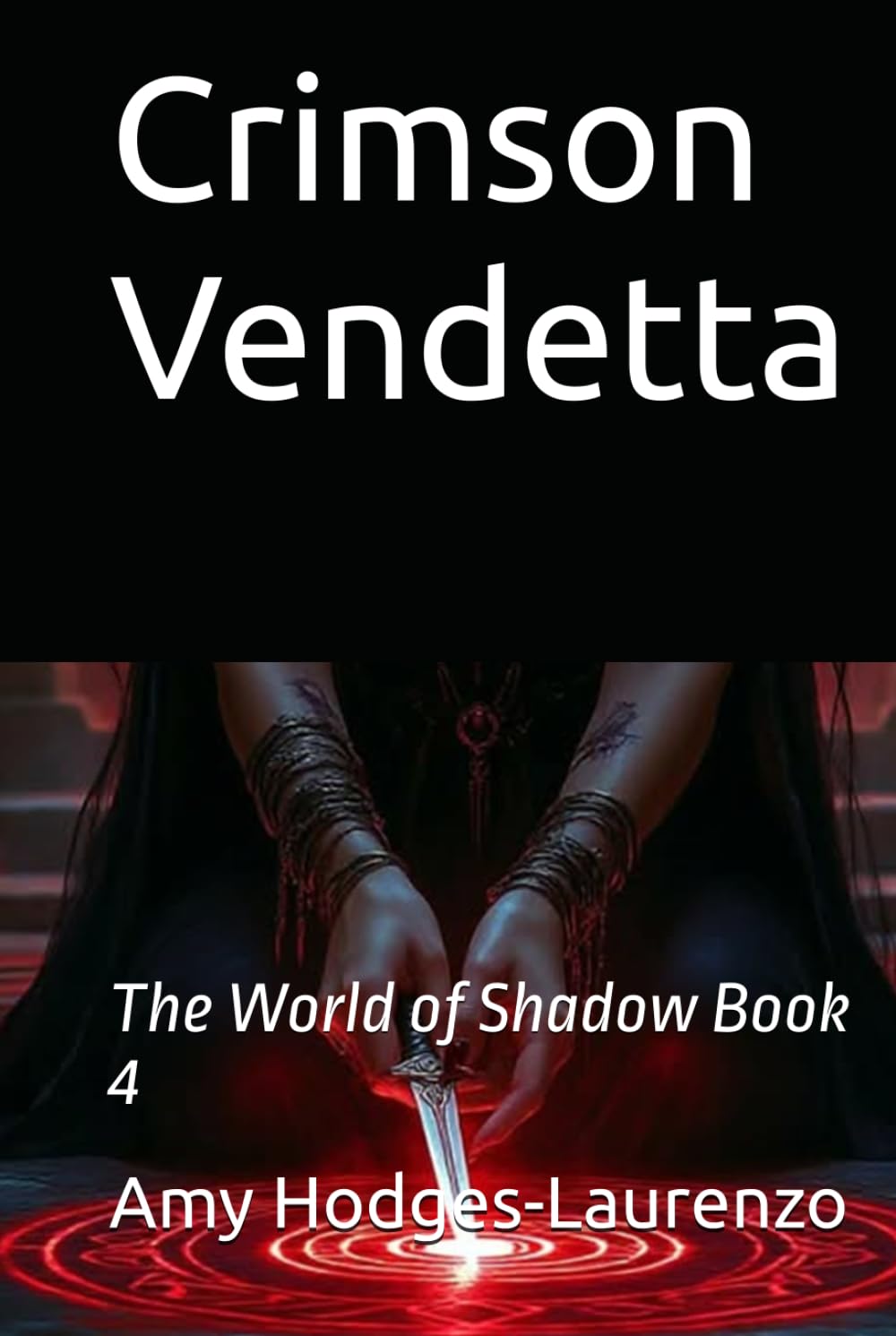 Crimson Vendetta: The World of Shadow Book 4