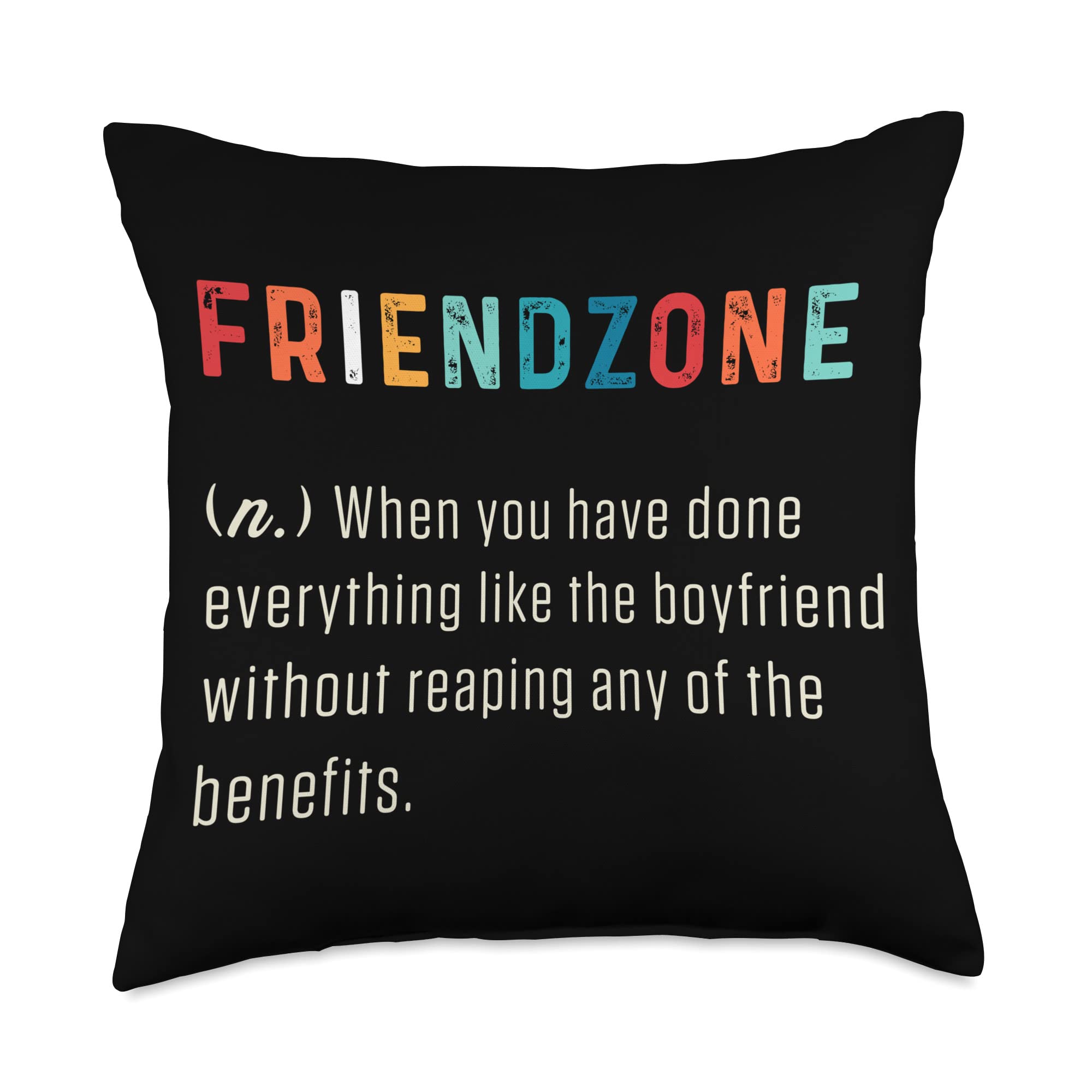 Amazon.com: Friend Zone Friendship Boyfriend Dating Gift Funny Friendzone  Definition Girlfriend Relationship Love Throw Pillow, 18x18, Multicolor :  Home & Kitchen