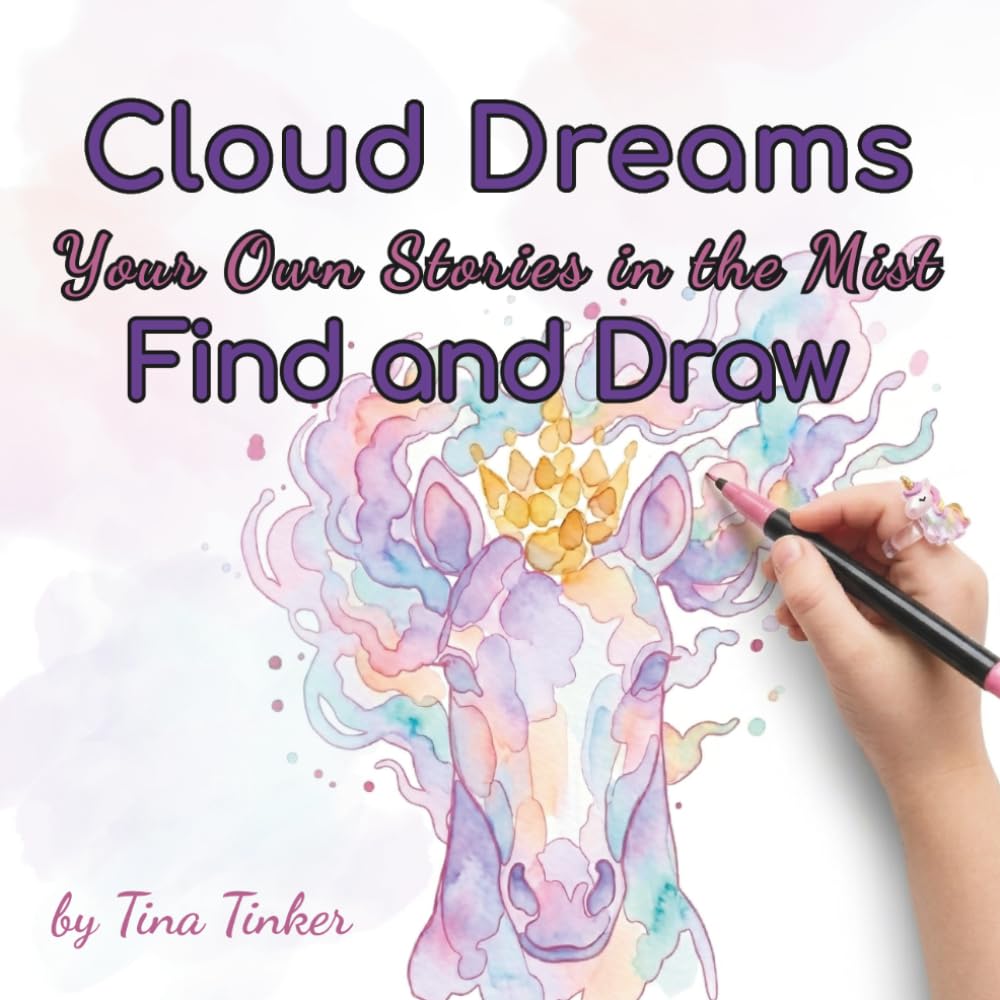 Cloud Dreams: Find and Draw Your Own Stories in the Mist (Dream & Draw Series)