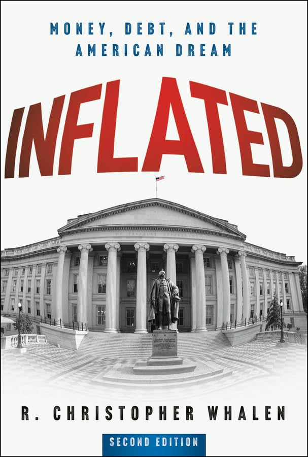 Inflated: Money, Debt, and the American Dream