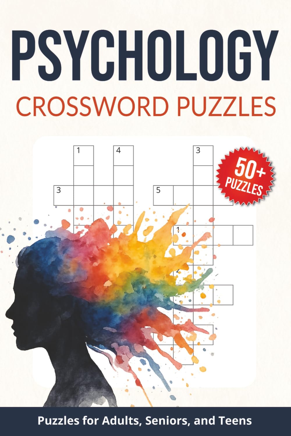 Psychology Crossword Puzzles: 50+ Crossword Puzzles about Psychology, Mental Wellness, Clinical Therapy and More | 6x9 Inches, 120 Pages | Gift for Psychologists, Therapists, and Psychology Students