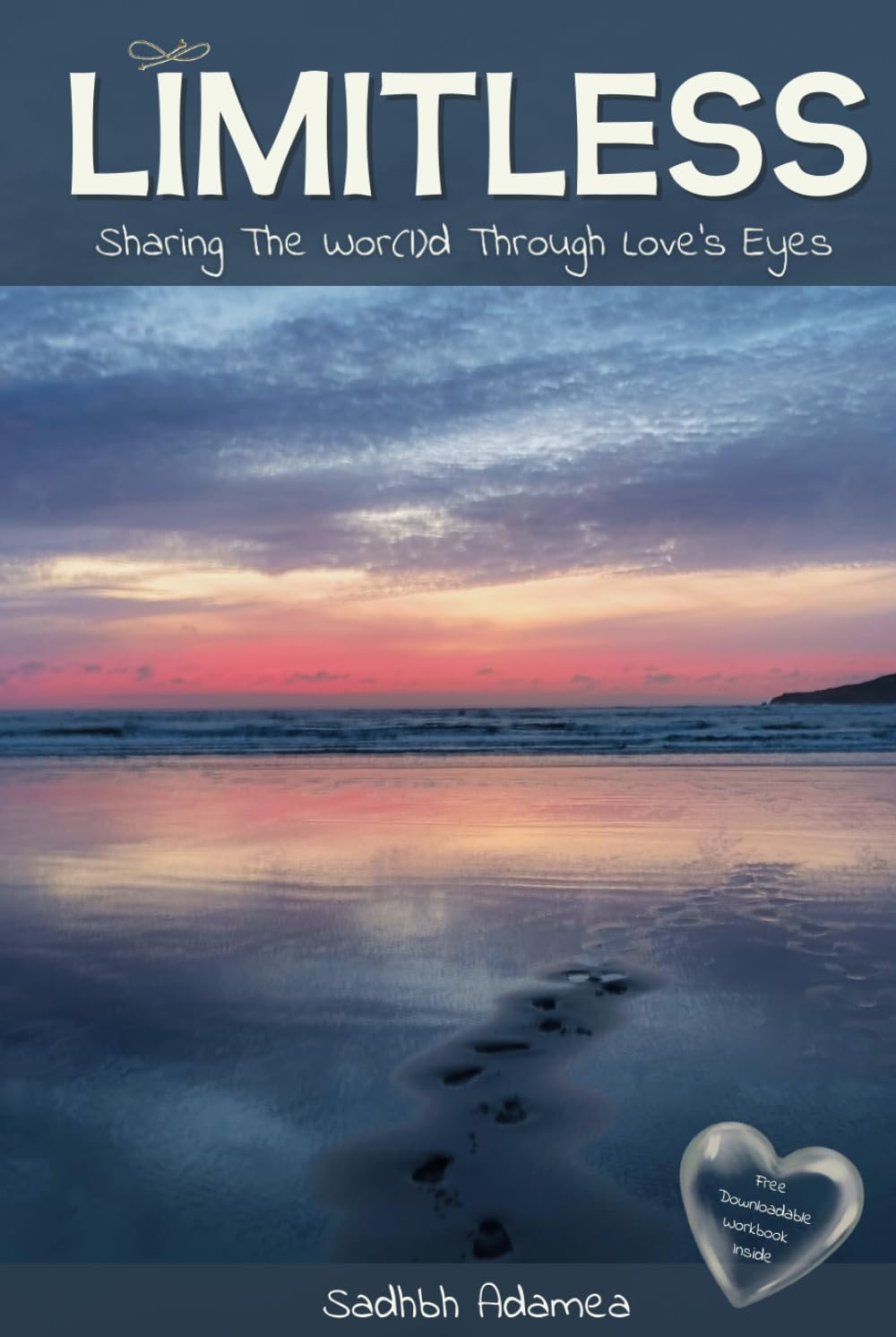 Limitless: Sharing The Wor(l)d Through Love’s Eyes
