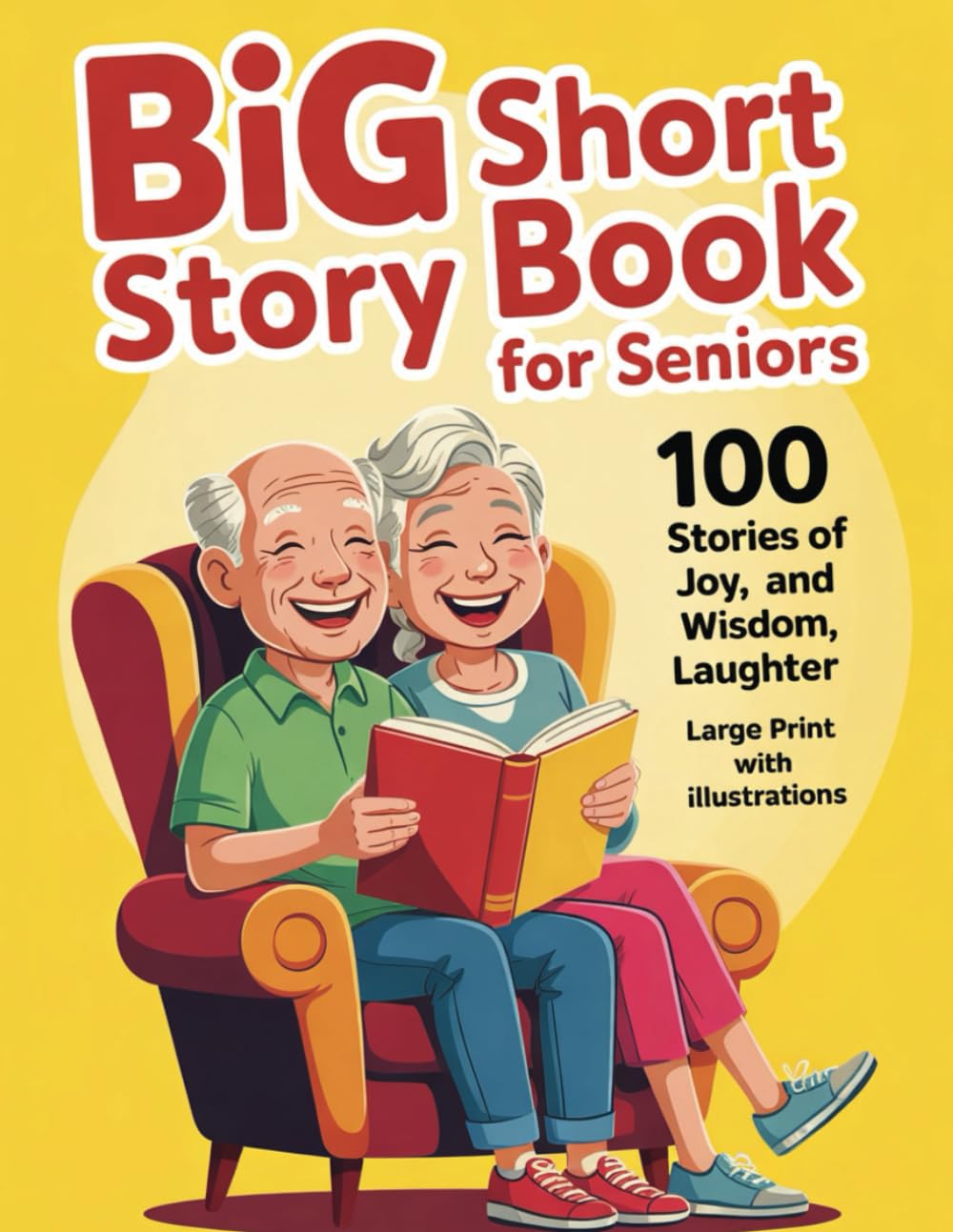 Big Short Story Book for Seniors Large Print: 100 Stories of Joy, Wisdom, and Laughter with Illustrations