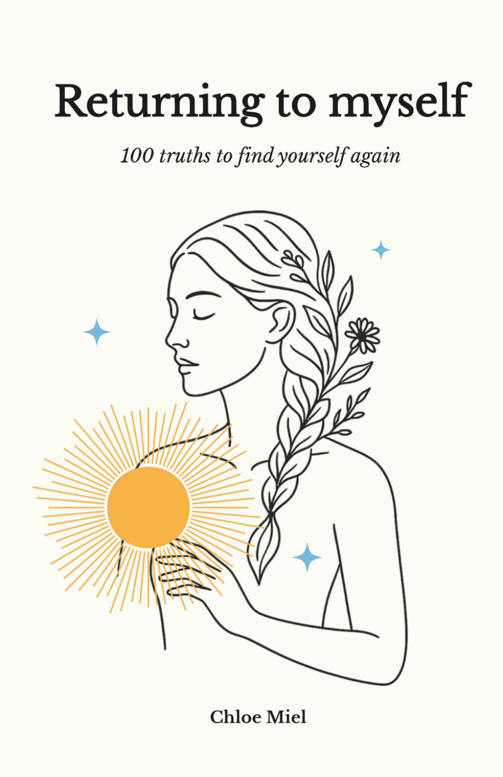 Returning to myself: 100 truths to find yourself again