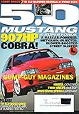 5.0 Mustang & Super Fords Magazine January 2011 907HP COBRA: A NASCAR-POWERED METHANOL-INJECTED BLOWER-BOOSTED STREET SLEEPER 138HP Boost Blower Install & Dyno Test BOLT-ONS,EXHAUST