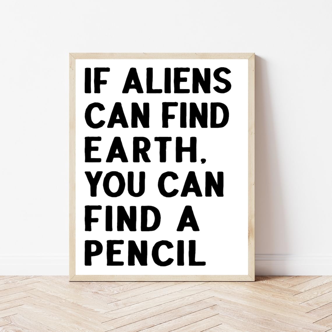 AICON「Negative Capability」25/30 アートプリント Amazon.com: NATVVA If Aliens Can Find Earth You Can Find A Pencil